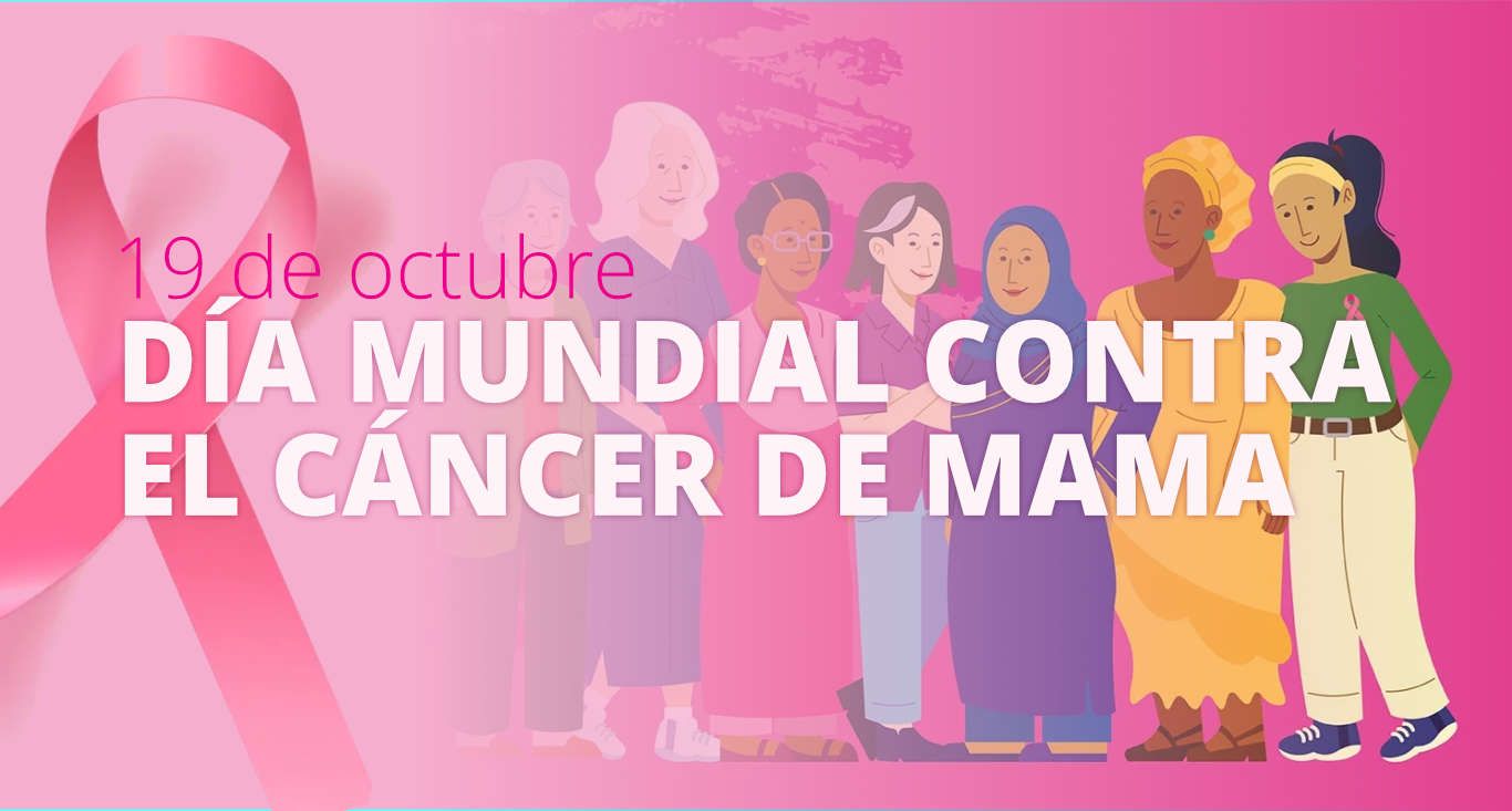 19 de octubre: Un compromiso compartido contra el cáncer de mama
